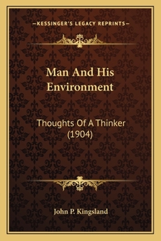 Paperback Man And His Environment: Thoughts Of A Thinker (1904) Book