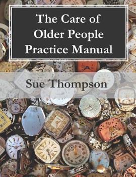 Paperback The Care of Older People Practice Manual Book