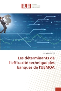 Paperback Les déterminants de l'efficacité technique des banques de l'UEMOA [French] Book