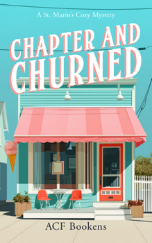 Chapter and Churned (St. Marin's Cozy Mystery)