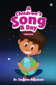 A Children's Song A Day: Volume 3 B