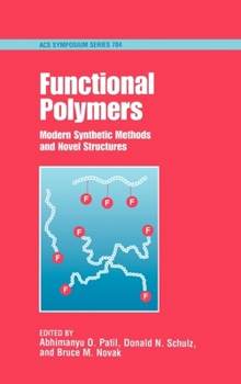 Hardcover Functional Polymers: Modern Synthetic Methods and Novel Structures Book