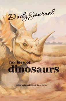 Hardcover For Love of Dinosaurs - Daily Journal Book