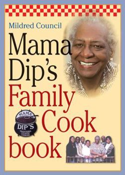 Hardcover Mama Dip's Family Cookbook Book