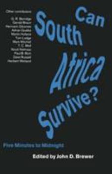 Paperback Can South Africa Survive?: Five Minutes to Midnight Book