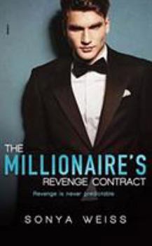 The Millionaire's Revenge Contract - Book #3 of the Seduced by Love