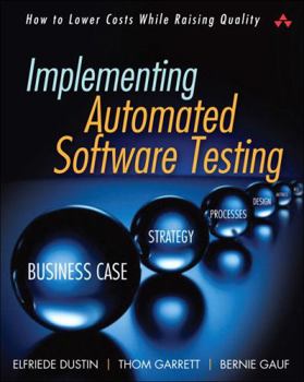 Paperback Implementing Automated Software Testing: How to Save Time and Lower Costs While Raising Quality Book