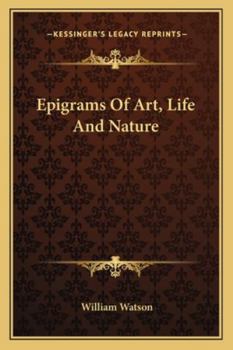Paperback Epigrams Of Art, Life And Nature Book