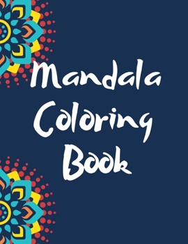 Paperback Mandala Coloring Book: Mandalas Stress Relieving For Adults Relaxation Book