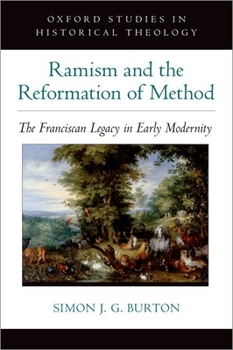 Hardcover Ramism and the Reformation of Method: The Franciscan Legacy in Early Modernity Book