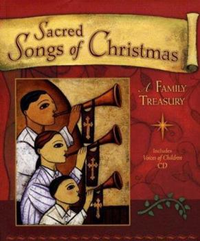 Hardcover Sacred Songs of Christmas: A Family Treasury [With CD] Book