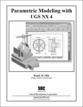 Paperback Parametric Modeling With UGS NX 4 Book