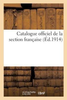 Paperback Catalogue Officiel de la Section Française [French] Book