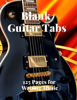 Paperback Blank Guitar Tabs: 125 Pages of Guitar Tabs with Six 6-line Staves and 7 blank Chord diagrams per page. Write Your Own Music. Music Compo Book