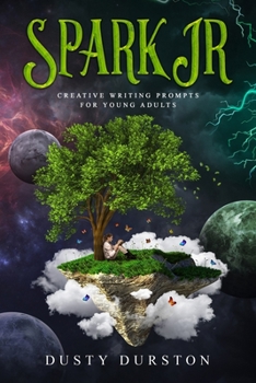 Paperback Spark Jr: Creative Writing Prompts for Young Adults Book