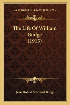 Paperback The Life Of William Budge (1915) Book