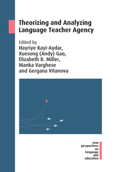 Hardcover Theorizing and Analyzing Language Teacher Agency Book