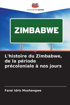 Paperback L'histoire du Zimbabwe, de la période précoloniale à nos jours [French] Book