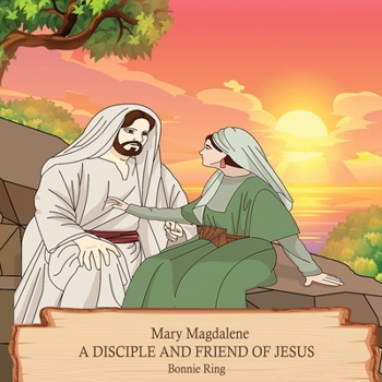 Paperback Mary Magdalene A Disciple and Friend of Jesus Book