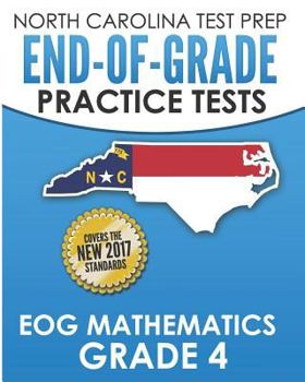 Paperback NORTH CAROLINA TEST PREP End-of-Grade Practice Tests EOG Mathematics Grade 4: Preparation for the End-of-Grade Mathematics Assessments Book