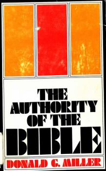 Paperback The Authority of the Bible Book