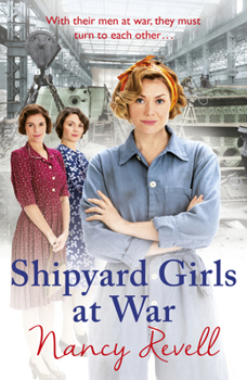 Shipyard Girls at War - Book #2 of the Shipyard Girls