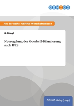 Paperback Neuregelung der Goodwill-Bilanzierung nach IFRS [German] Book