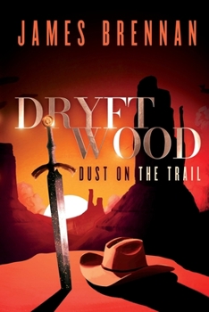 Paperback Dryftwood: Dust on the Trail Book