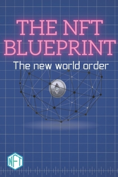 Paperback The NFT BluePrint: The New World Order Book