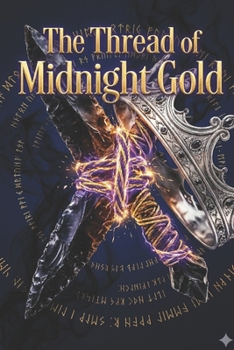 Paperback The Thread of Midnight Gold: A Forced Proximity Romantasy Novella. Book