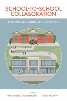 Paperback School-To-School Collaboration: Learning Across International Contexts Book