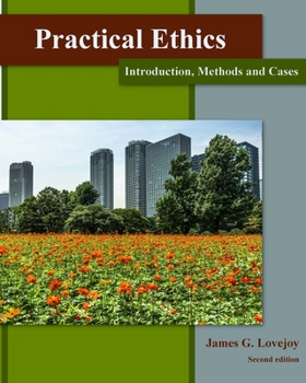 Paperback Practical Ethics: Introduction, Methods and Cases; colour edition Book
