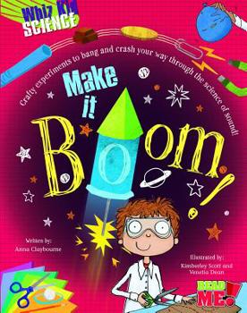Make It Boom! - Book  of the Whiz Kid Science