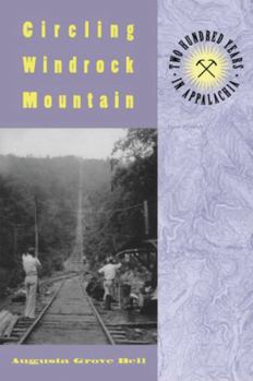 Hardcover Circling Windrock Mountain: Two Hundred Years in Appalachia Book