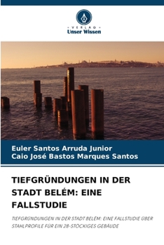 Paperback Tiefgründungen in Der Stadt Belém: Eine Fallstudie [German] Book