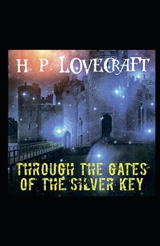 Paperback Through the Gates of the Silver Key illustrated Book