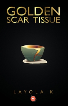 Paperback Golden Scar Tissue Book