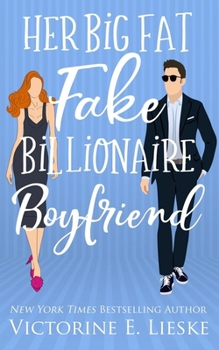 Paperback Her Big Fat Fake Billionaire Boyfriend Book