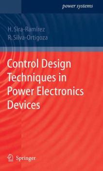 Paperback Control Design Techniques in Power Electronics Devices Book