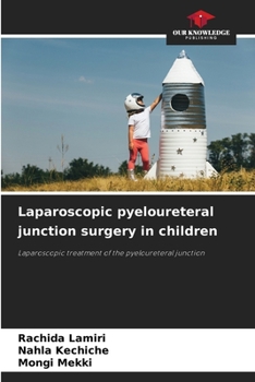 Paperback Laparoscopic pyeloureteral junction surgery in children Book