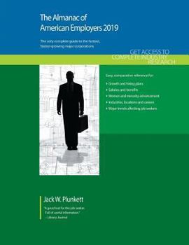 Paperback The Almanac of American Employers 2019: Market Research, Statistics and Trends Pertaining to the Leading Corporate Employers in America Book