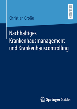 Paperback Nachhaltiges Krankenhausmanagement Und Krankenhauscontrolling [German] Book