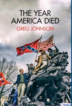 Hardcover The Year America Died Book