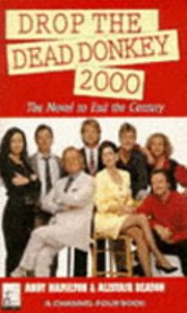 Paperback DROP THE DEAD DONKEY 2000 (A CHANNEL FOUR BOOK) Book