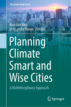 Planning Climate Smart and Wise Cities: A Multidisciplinary Approach - Book  of the Urban Book Series