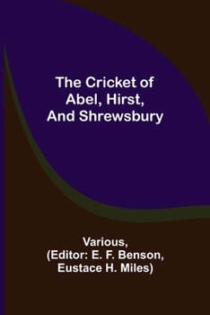 Paperback The Cricket of Abel, Hirst, and Shrewsbury Book