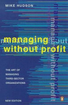 Hardcover Managing Without Profit: The Art of Managing Third-Sector Organizations Book