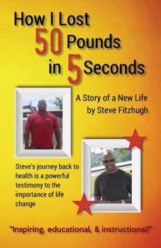 Paperback How I Lost 50 Pounds in 5 Seconds Book