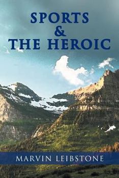 Paperback Sports & the Heroic Book