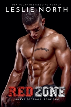 Red Zone (Sharks Football) - Book #2 of the Sharks Football